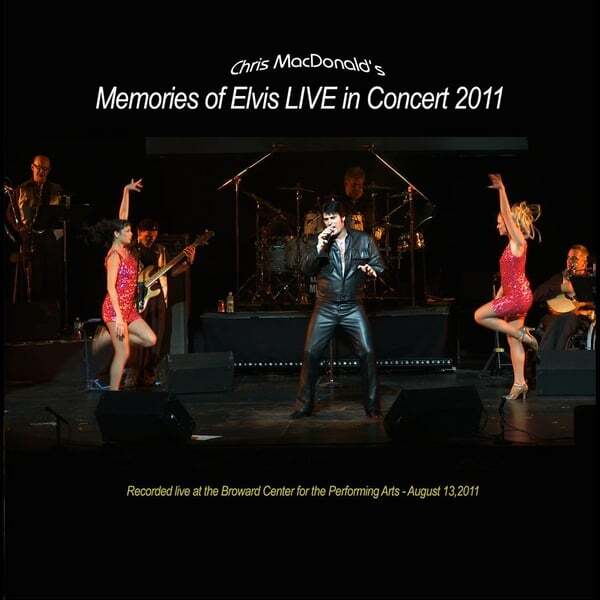 Cover art for Chris MacDonald's Memories of Elvis Live in Concert