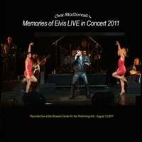 Chris MacDonald's Memories of Elvis Live in Concert